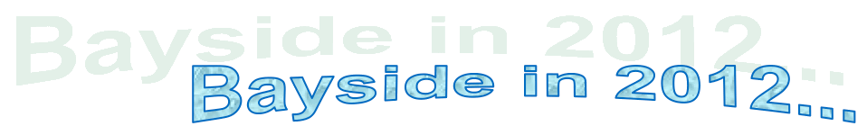 Bayside in 2012...